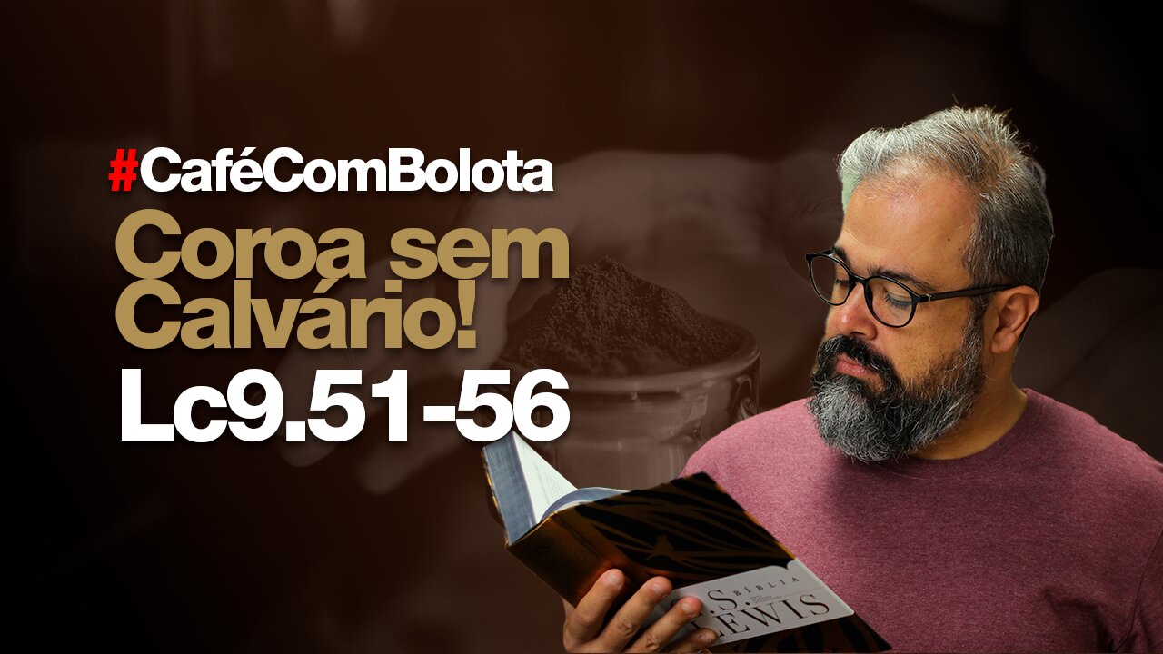 🔴 Mt7.7-12 - Como Orar? - Café Com Bolota
