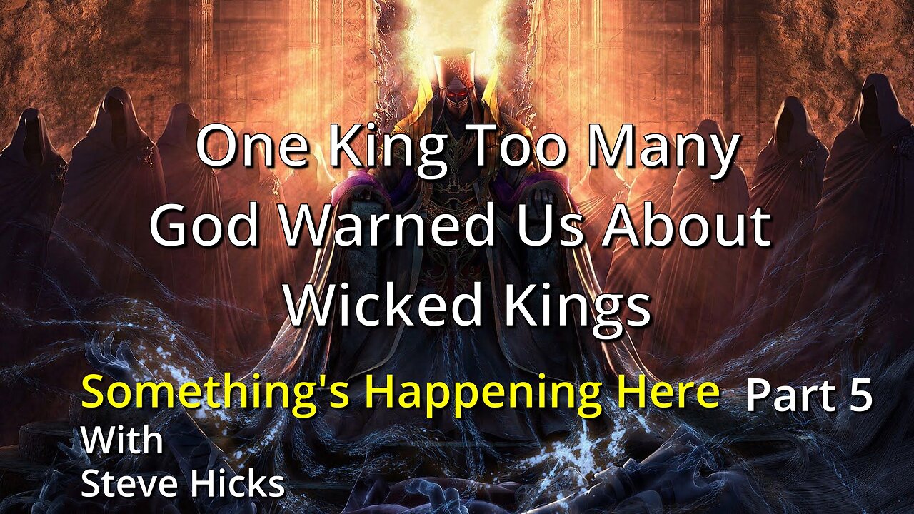 9/8/23 God Warned Us About Wicked Kings "One King Too Many" part 5 S3E5p5