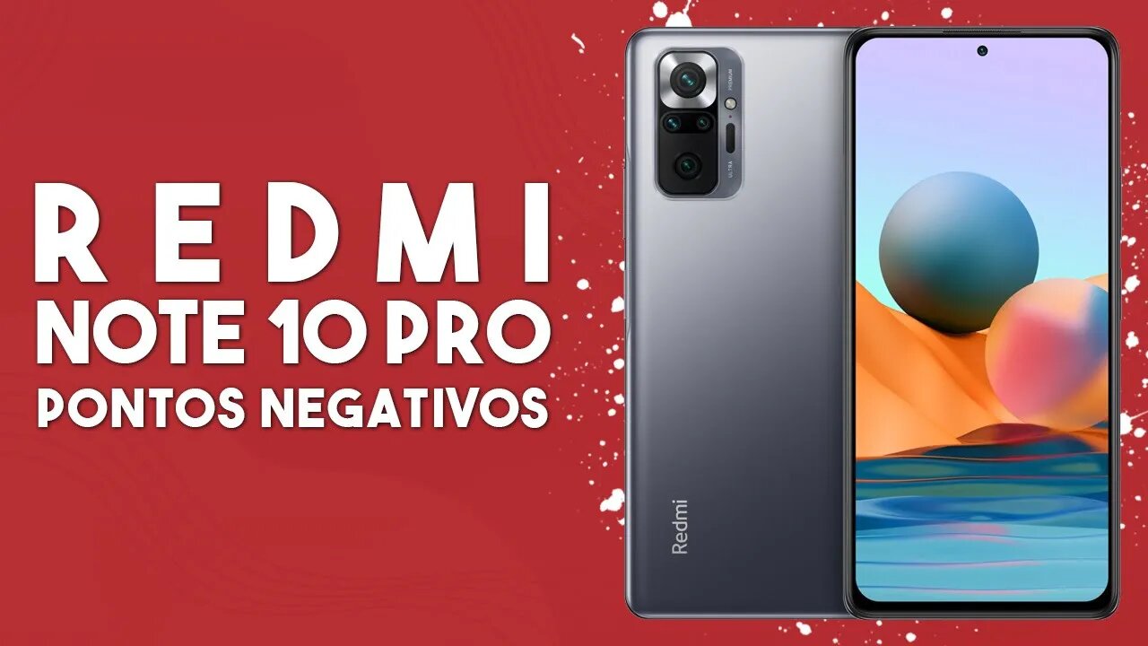 Redmi Note 10 PRO - Pontos Negativos que você PRECISA SABER!