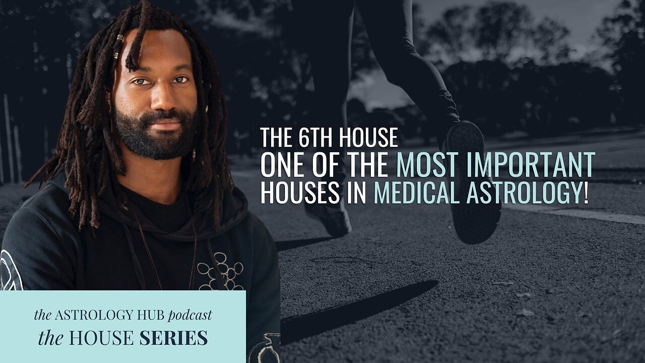 The 6th House: Health, Humility, and Service w/ Cameron Allen