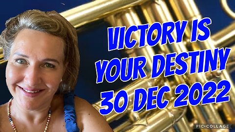 VICTORY IS YOUR DESTINY/30 Dec 2022