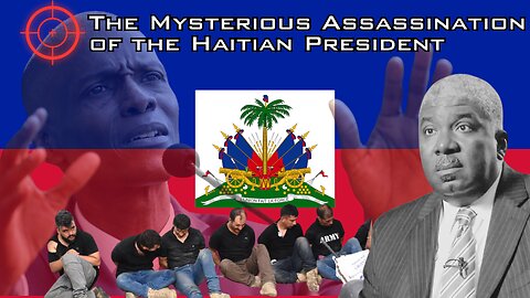The Mysterious Assasination of Haitian President Jovenel Moïse and its Florida Connections