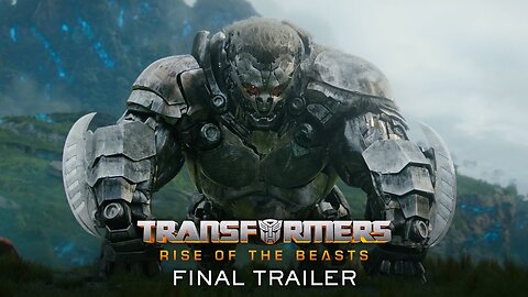 Transformers: Rise Of The Beasts | Official Final Trailer (2023 Movie)"