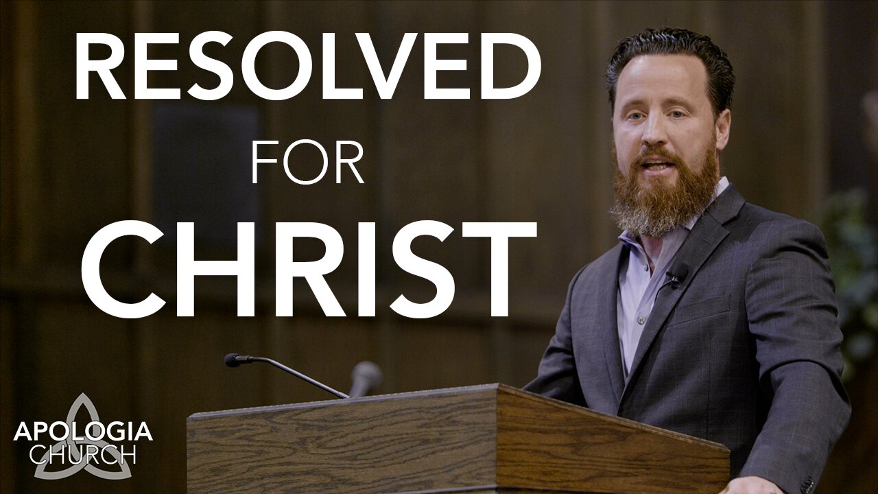 Resolved For Christ