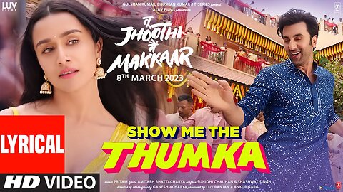 Show Me The Thumka (Song) Tu Jhoothi Main Makkaar |Ranbir,Shraddha|Pritam|Sunidhi,Shashwat|Amitabh B