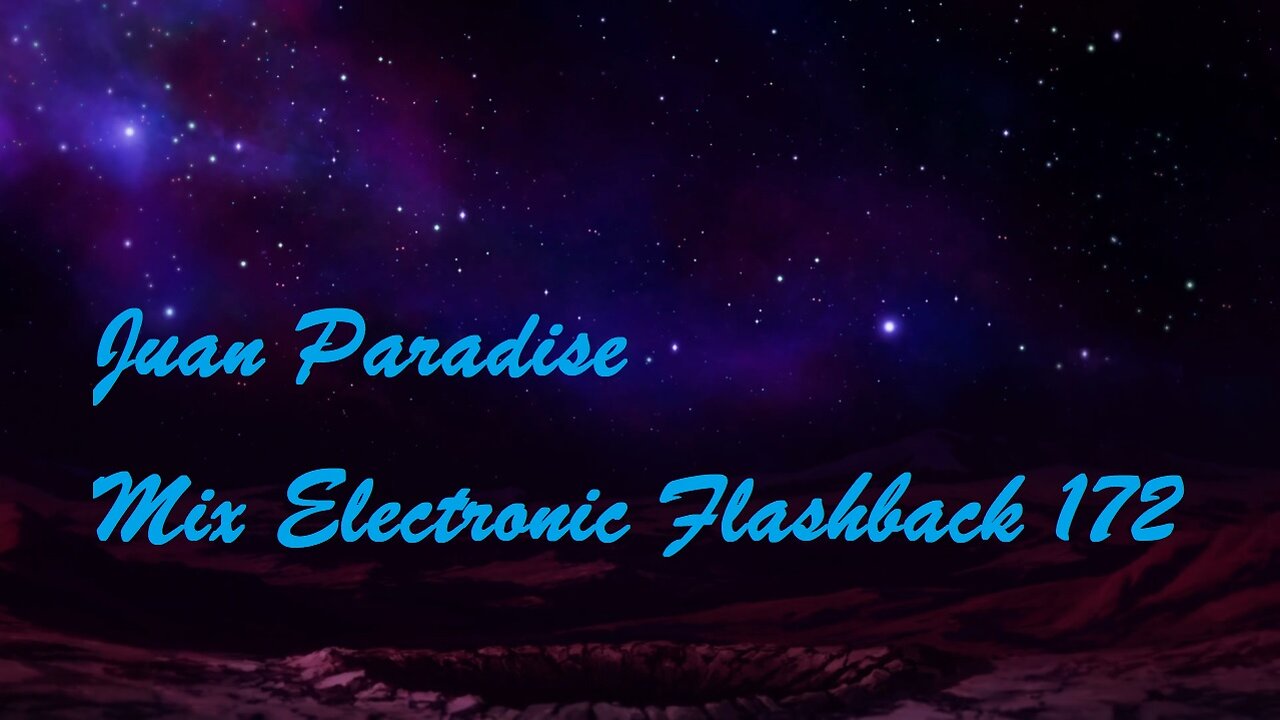 Juan Paradise Mix Electronic Flashback 172