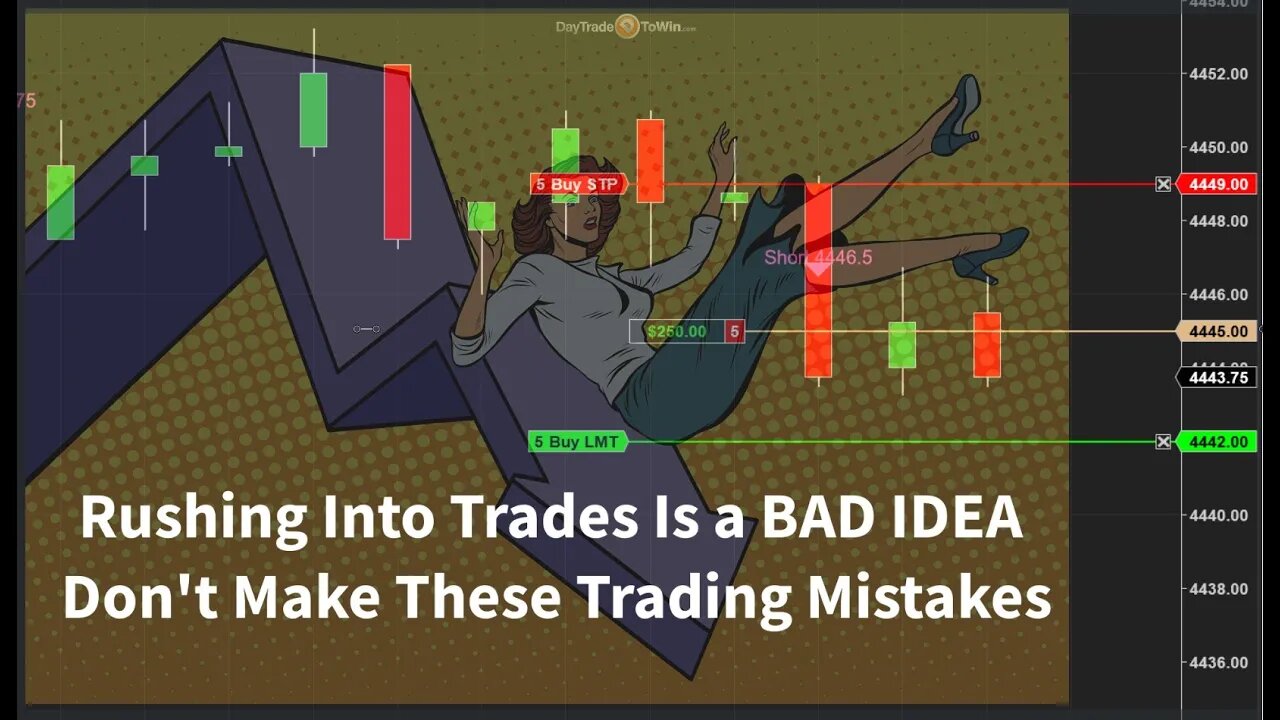 Rushing Into Trades Is a Bad Idea 💥 Don't Make These Trading Mistakes 💥