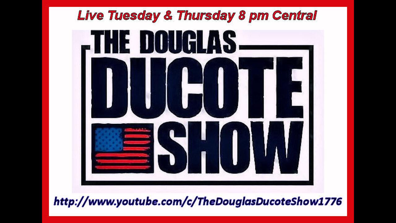 The Douglas Ducote Show (12/28/2021)