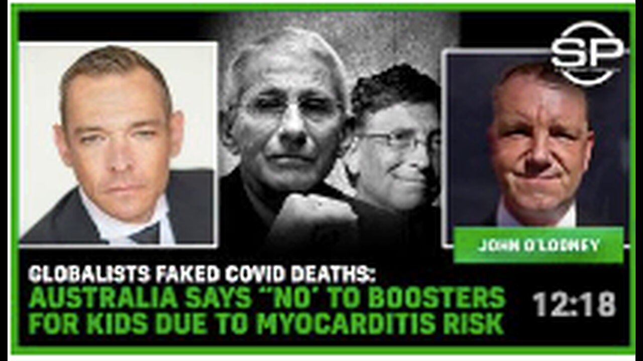 Globalists FAKED Covid DEATHS: Australia Says “NO’ To BOOSTERS For Kids Due To MYOCARDITIS Risk