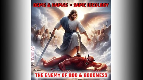 Radical Dems & Hamas Ideology =Same Anti God and Anti Goodness