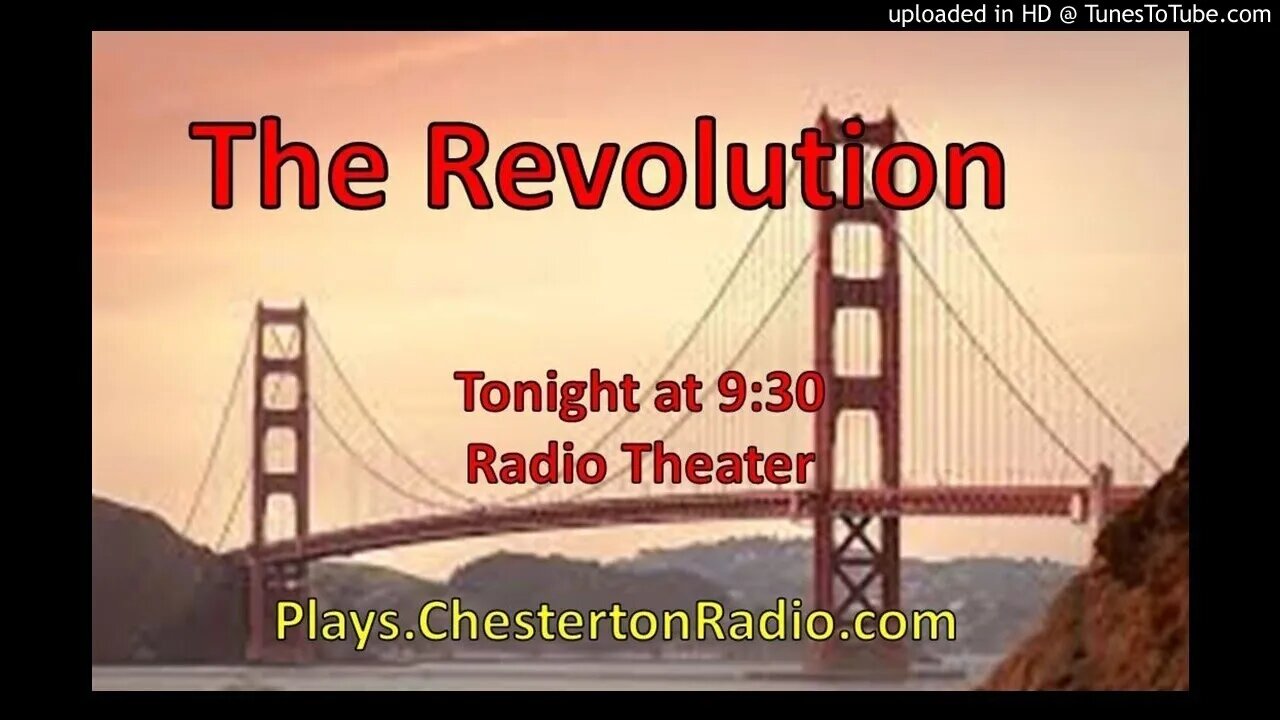 The Revolution - Tonight at 9:30 - Radio Theater