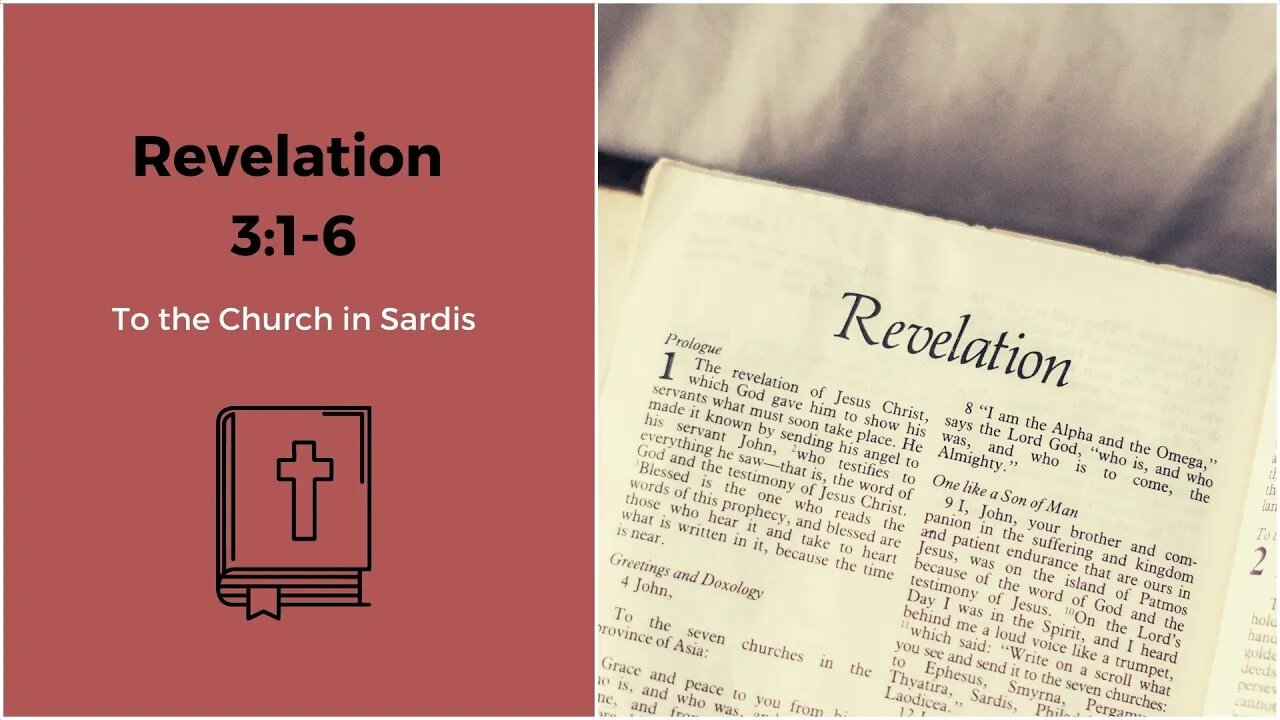 Revelation 3:1-6 To the Church in Sardis