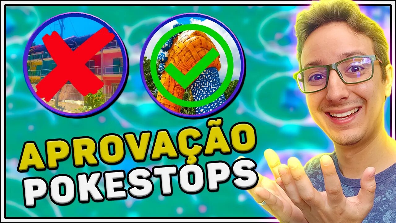 COMO APROVAR POKESTOPS! NÃO TOME PAU NA PROVA DO NIANTIC WAYFARER