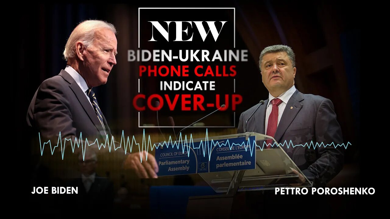 NEW Biden-Ukraine Phone Calls Indicate Cover-up