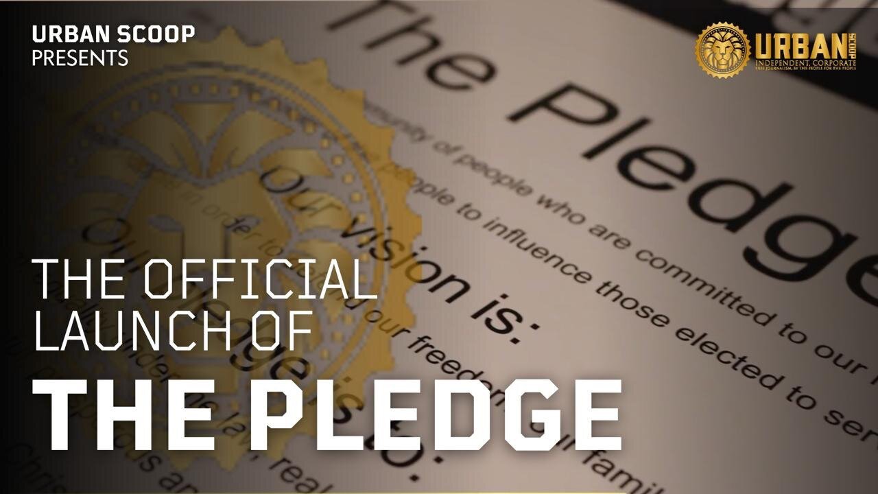 OFFICIAL LAUNCH - THE PLEDGE