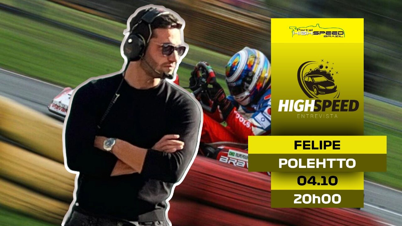 🎤 AO VIVO | FELIPE POLEHTTO | PILOTO E COACH | HIGH SPEED ENTREVISTA