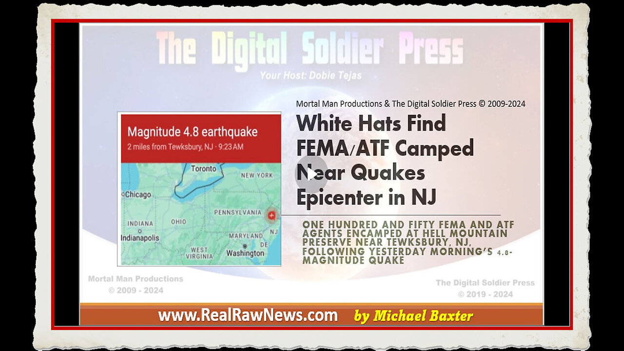 White Hats Find FEMA-ATF Camped Near Quake's Epicenter in New Jersey