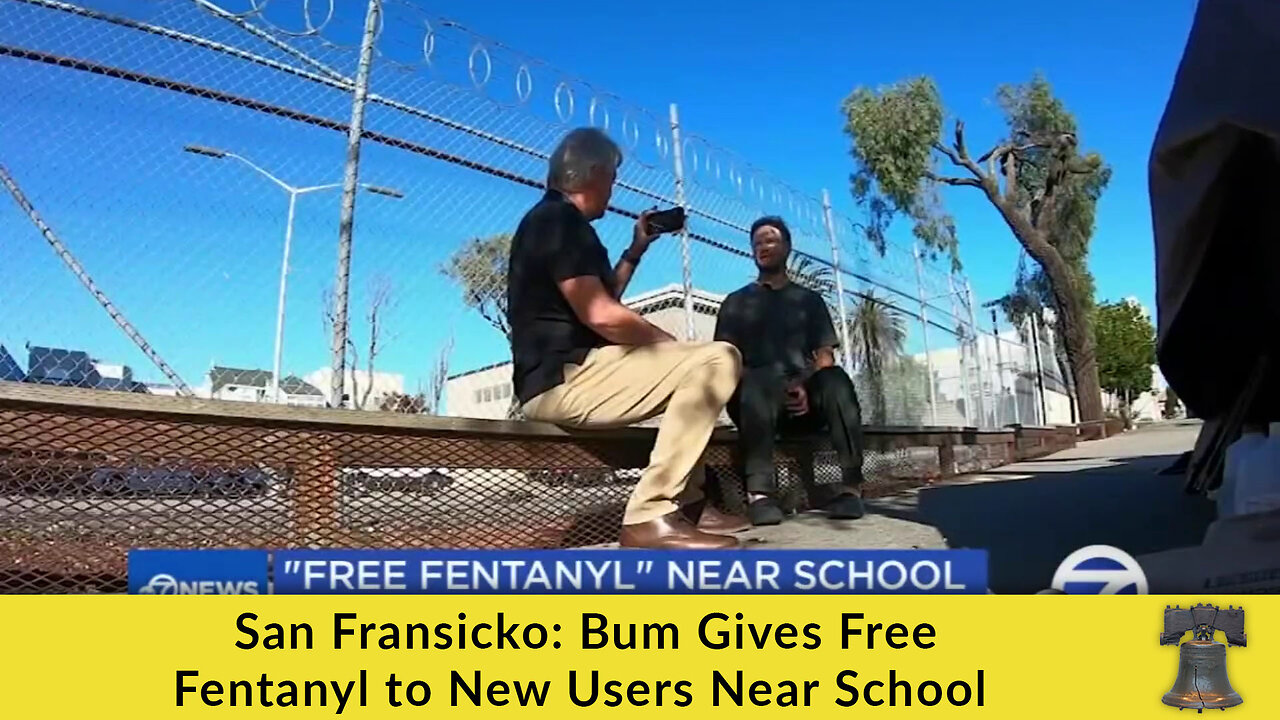 San Fransicko: Bum Gives Free Fentanyl to New Users Near School