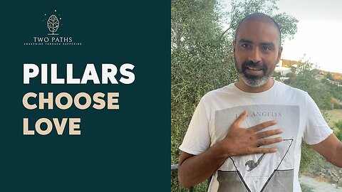 Pillars : Choose Love