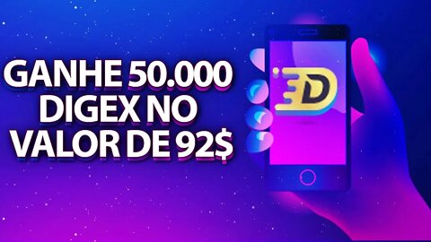 GANHE 50.000 DIGEX NO VALOR DE 92$ APENAS POR SE CADASTRAR NO SITE!