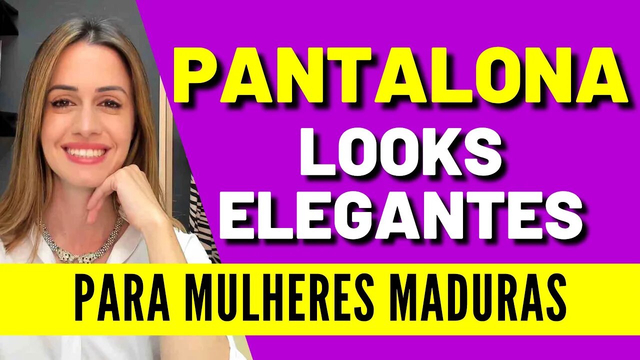 Como Usar Pantalona - Looks Fáceis e Elegante Com Pantalona