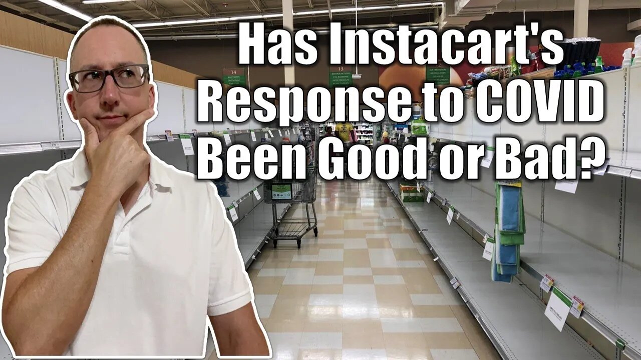 Instacart's Response to COVID: Good or Bad?