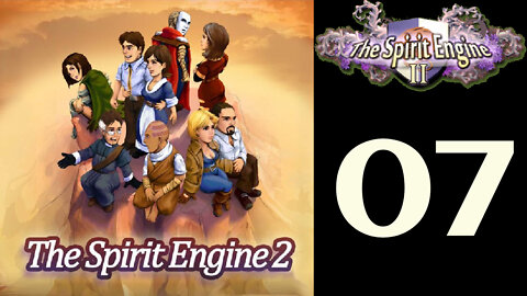 Let's Play The Spirit Engine 2 [07]