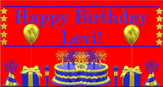 Happy Birthday 3D - Happy Birthday Levi - Happy Birthday To You - Happy Birthday Song