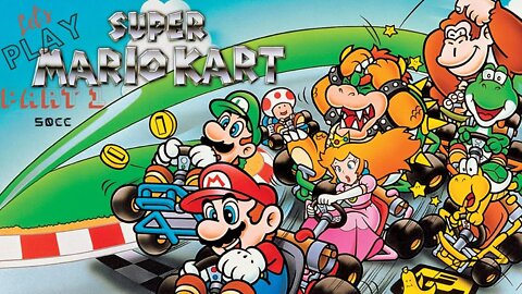 Let's Play - Super Mario Kart (SNES) Part 1 | 50cc