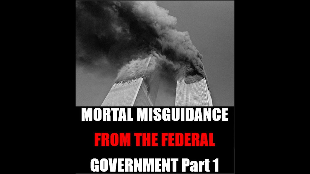 Mortal Misguidance from the Federal Government- Part 1