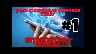 Como criar servidor de V2Ray que libera a internet no iphone entre outros #1