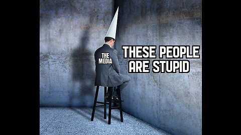 These People Are Stupid