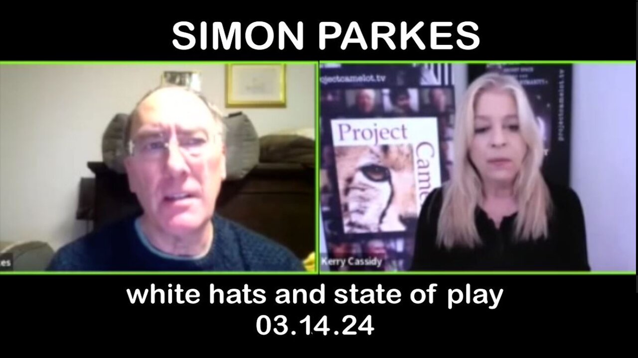 Kerry Cassidy & Simon Parkes Update Today Mar 14: "White Hats State Of Play"