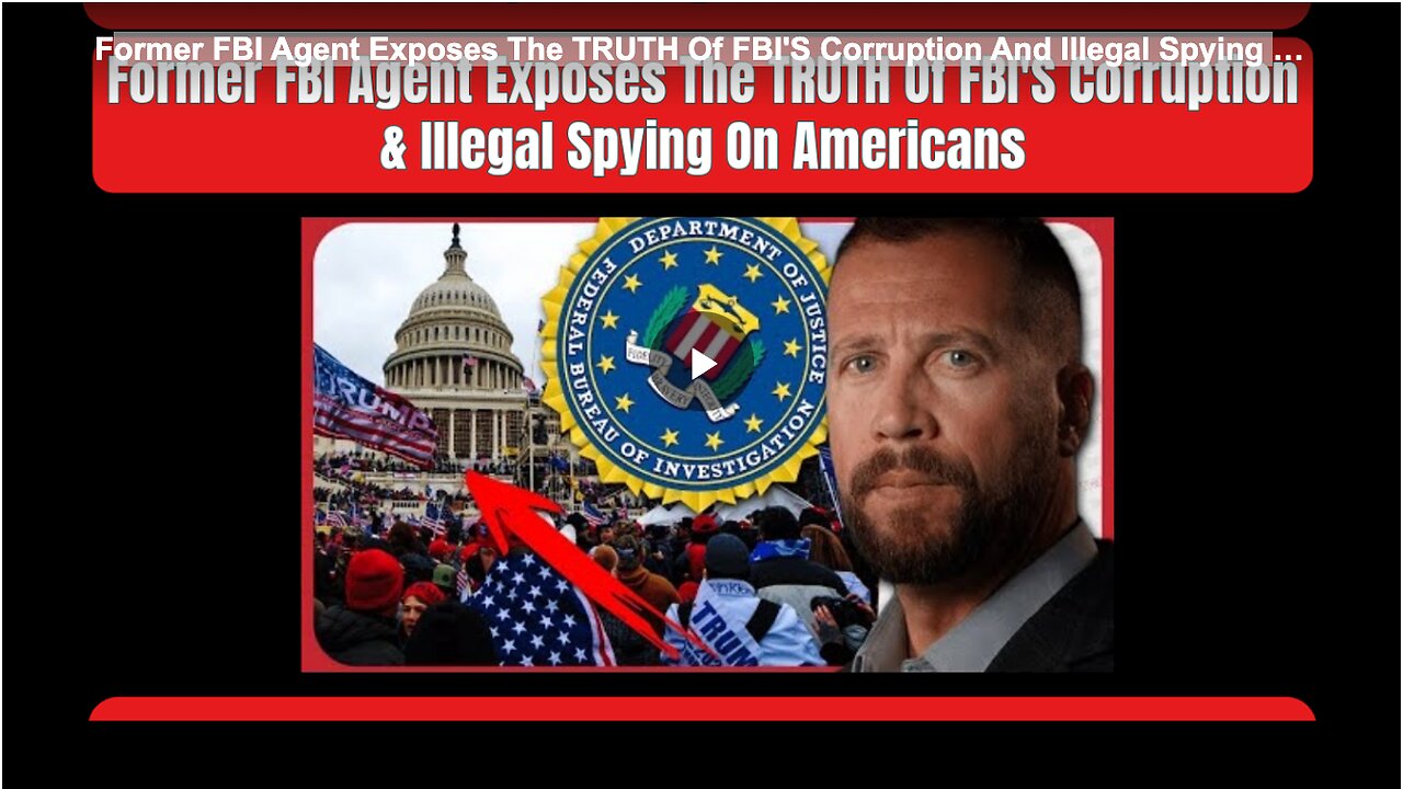 Former FBI Agent Exposes The TRUTH Of FBI'S Corruption And Illegal Spying