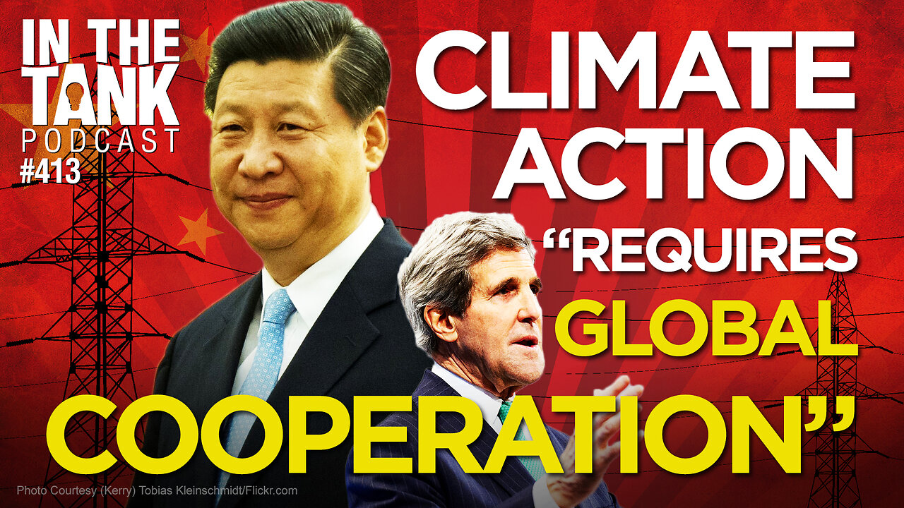 Climate Action 'Requires Global Cooperation (China)' - In The Tank #413