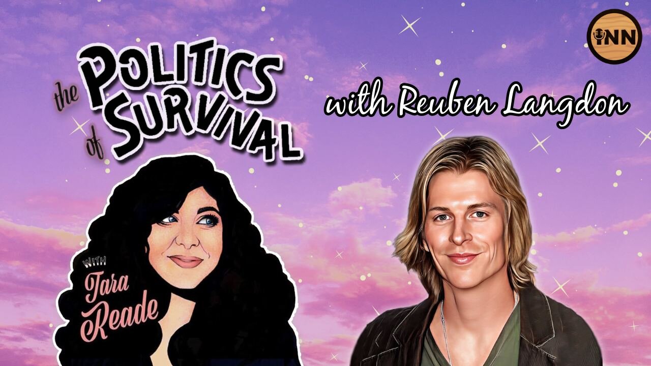 Reuben Langdon: The Politics of UFOs | The Politics of Survival with Tara Reade @ReubenLangdon