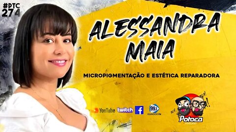 ALESSANDRA MAIA PTC #274