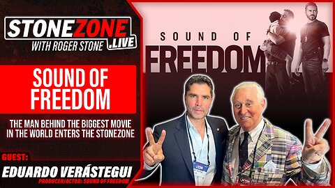 Sound of Freedom Producer/Actor Eduardo Verástegui Joins Roger Stone in The StoneZONE