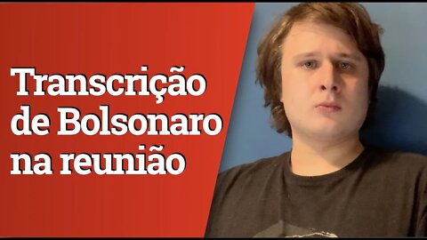 URGENTE: 'Vou interferir', disse Jair Bolsonaro em reunião ministerial. Veja transcrição