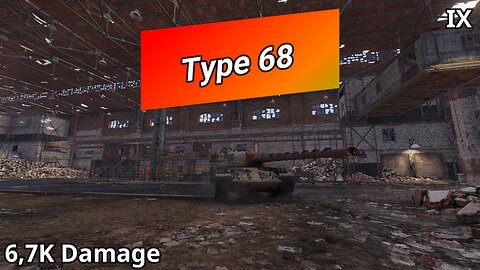 Type 68 (6,7K Damage) | World of Tanks