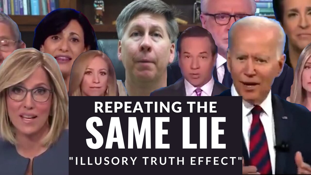 Repeating the same lie is called illusory truth effect