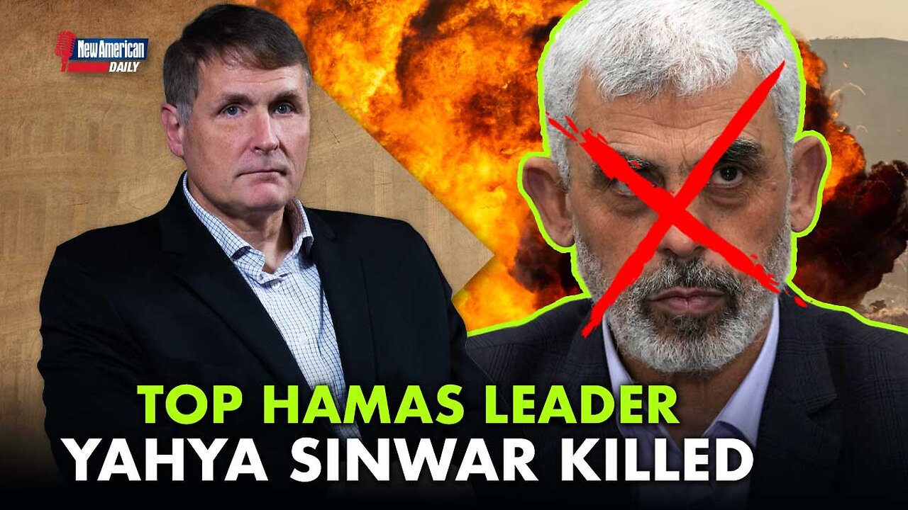 Hamas Chief Yahya Sinwar Dead: Turning Point for Gaza? | The New American Daily