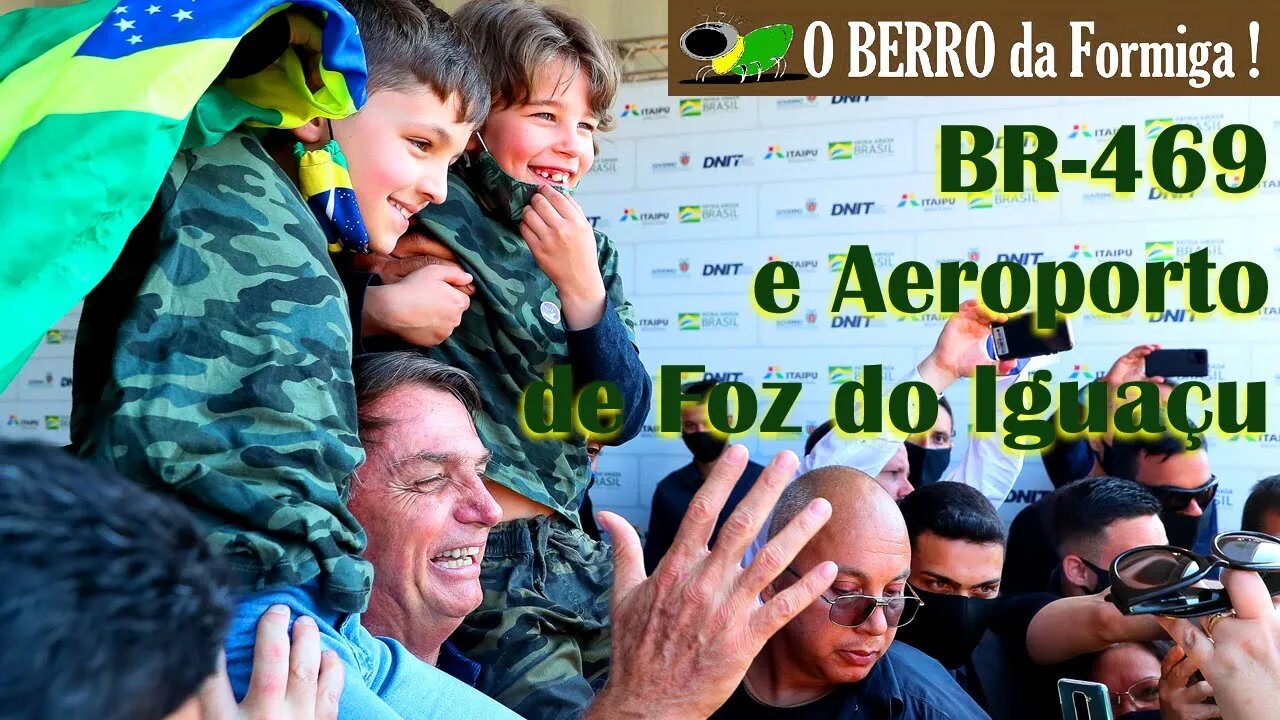 Bolsonaro aclamado, Ratinho vaiado - inicio de obras duplicação BR-469 e Aeroporto de Foz do Iguaçu