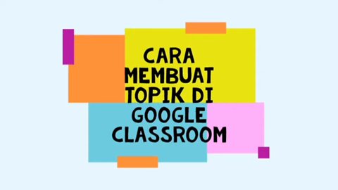 how to create a topic in google classroom