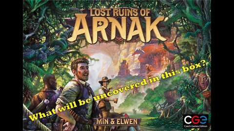 Lost Ruins of Arnak Unboxing