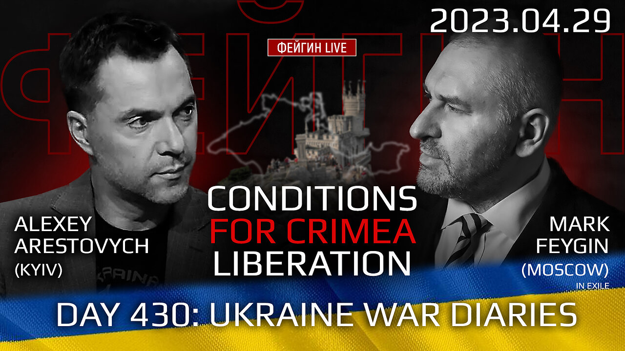 War Day 430: with Former Advisor to Ukraine President, Lt.Colonel Alexey Arestovych & #Feygin