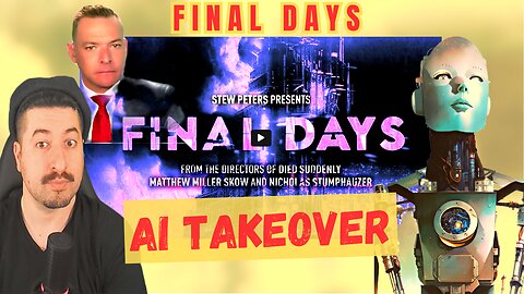 Final Days AI Takeover X Stew Peters Live Reaction