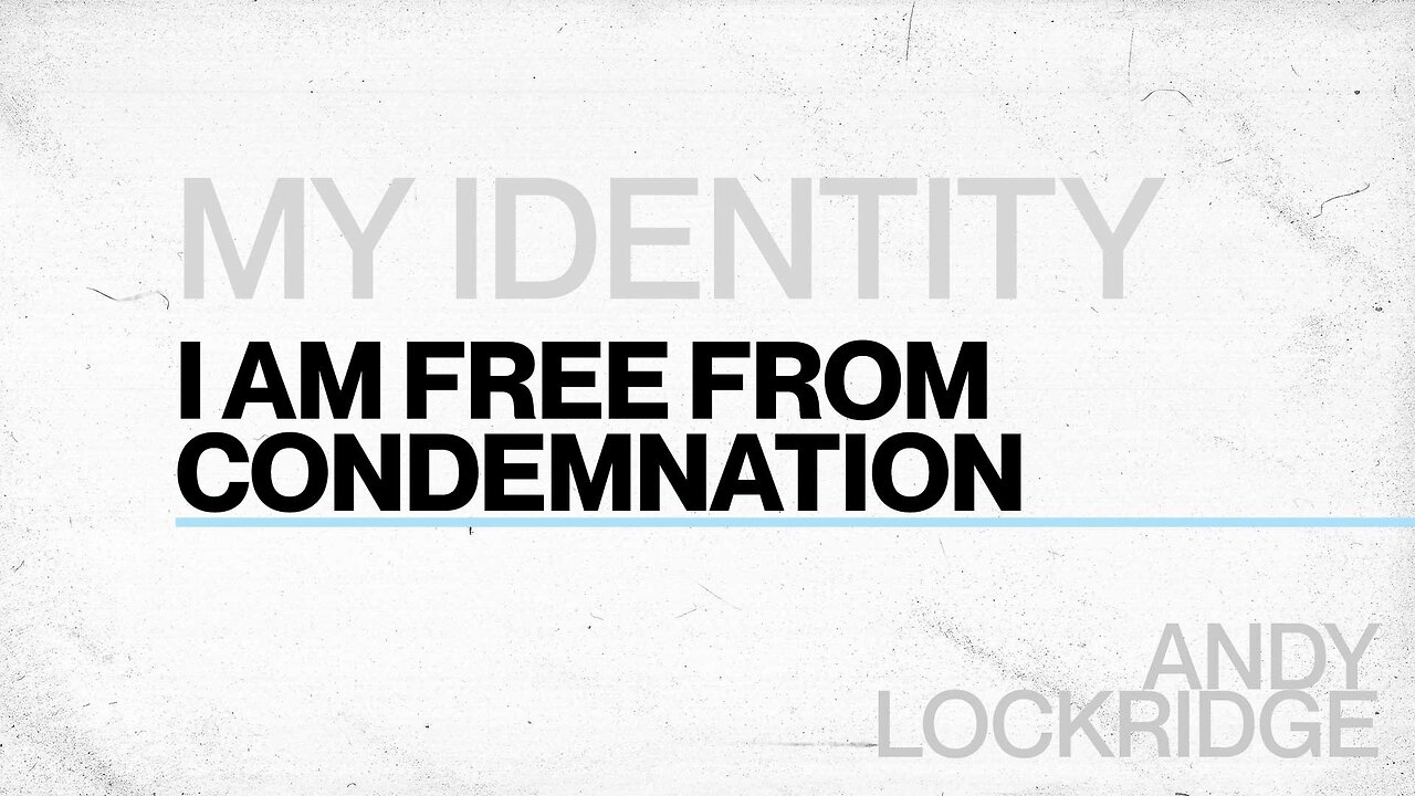 I Am Not a Hopeless Case; I Am Free From Condemnation