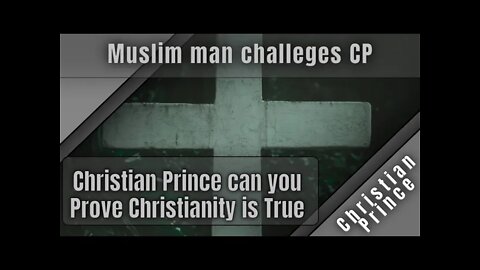 Christian Prince call Muslim and see what happens. Cp can you prove Christianity is true
