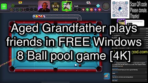 Aged Grandfather plays friends in FREE Windows 8 Ball pool game [4K] 🎱🎱🎱 8 Ball Pool 🎱🎱🎱[ReRun]
